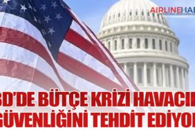 ABD’de Bütçe Krizi Havacılık Güvenliğini Tehdit Ediyor