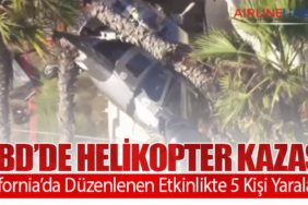 ABD’de Helikopter Kazası: California’da Düzenlenen Etkinlikte 5 Kişi Yaralandı