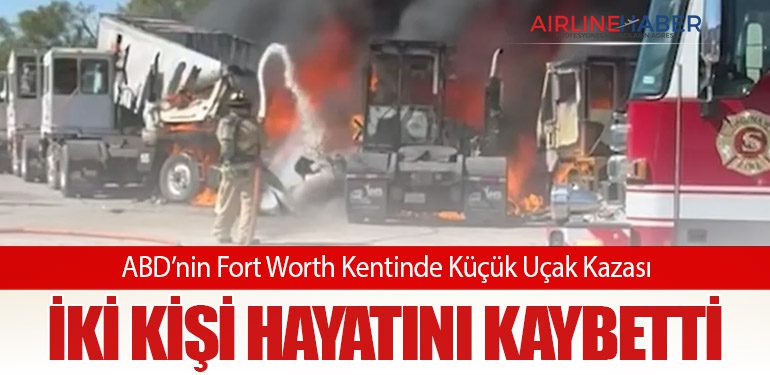 ABD’nin Fort Worth Kentinde Küçük Uçak Kazası: İki Kişi Hayatını Kaybetti