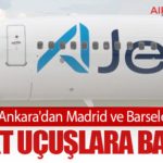 AJet, Ankara'dan Madrid ve Barselona'ya Direkt Uçuşlara Başladı 9 Haberler Tusaş AJet, Ankara'dan Madrid ve Barselona'ya Direkt Uçuşlara Başladı