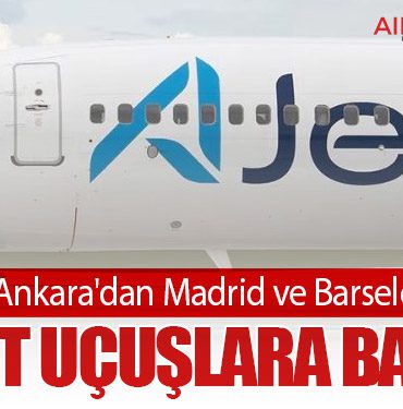 AJet, Ankara'dan Madrid ve Barselona'ya Direkt Uçuşlara Başladı 9 Haberler Şam AJet, Ankara'dan Madrid ve Barselona'ya Direkt Uçuşlara Başladı