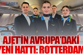 AJet’in Avrupa’daki yeni hattı: Rotterdam