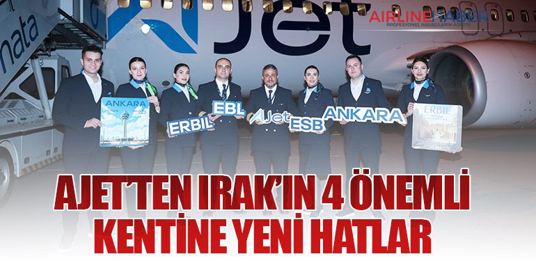 AJet’ten Irak’ın 4 önemli kentine yeni hatlar 5 Haberler AJet AJet’ten Irak’ın 4 önemli kentine yeni hatlar