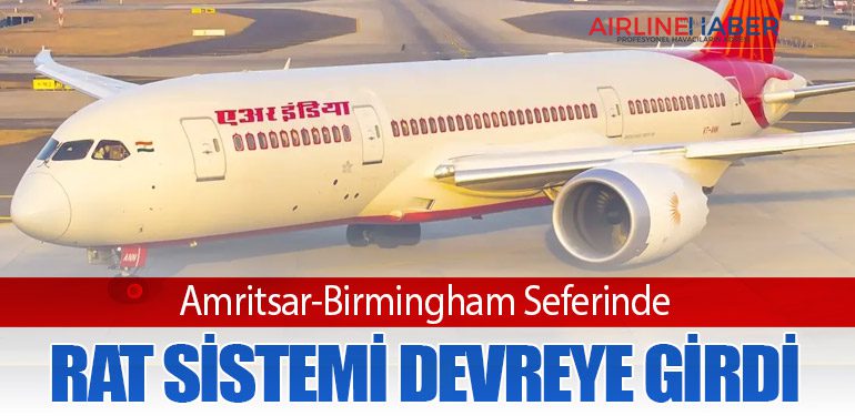 Amritsar-Birmingham Seferinde RAT Sistemi Devreye Girdi