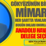 Anadolu Havacılıkta Delege Seçimleri. Her şartta yanlarında olduk… 22 Köşe Yazıları Anadolu Havacılıkta Delege Seçimleri. Her şartta yanlarında olduk…