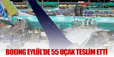 Boeing Eylül’de 55 Uçak Teslim Etti