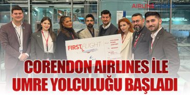 Corendon Airlines ile Umre yolculuğu başladı 
