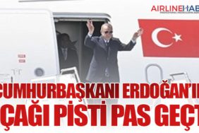 Cumhurbaşkanı Erdoğan’ın Uçağı Pisti Pas Geçti
