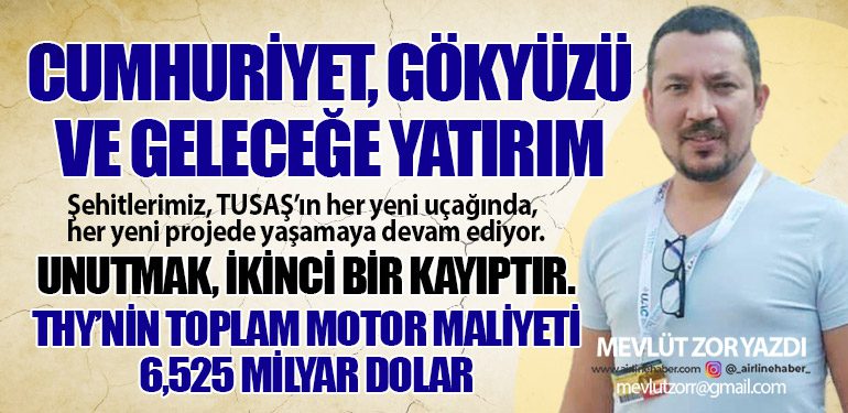 Cumhuriyet, Gökyüzü ve Geleceğe Yatırım. Unutmak, ikinci bir kayıptır 5 Köşe Yazıları Gökyüzü Cumhuriyet, Gökyüzü ve Geleceğe Yatırım. Unutmak, ikinci bir kayıptır