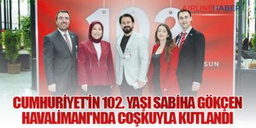 Cumhuriyet’in 102. yaşı Sabiha Gökçen Havalimanı’nda coşkuyla kutlandı