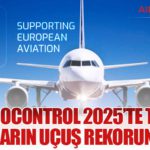 EUROCONTROL 2025’te Tüm Zamanların Uçuş Rekorunu Kırdı 15 Haberler Türk EUROCONTROL 2025’te Tüm Zamanların Uçuş Rekorunu Kırdı