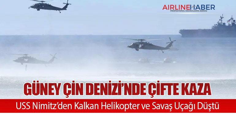Güney Çin Denizi’nde Çifte Kaza: USS Nimitz’den Kalkan Helikopter ve Savaş Uçağı Düştü 5 Haberler USS Güney Çin Denizi’nde Çifte Kaza: USS Nimitz’den Kalkan Helikopter ve Savaş Uçağı Düştü