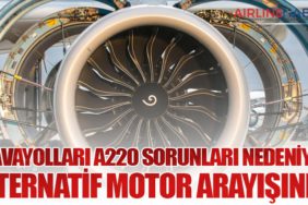 Havayolları A220 Sorunları Nedeniyle Alternatif Motor Arayışında