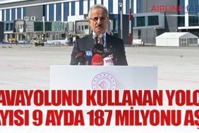 Havayolunu Kullanan Yolcu Sayısı 9 Ayda 187 Milyonu Aştı