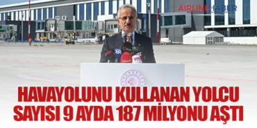 Havayolunu Kullanan Yolcu Sayısı 9 Ayda 187 Milyonu Aştı
