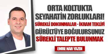 Orta Koltukta Seyahatin Zorlukları!