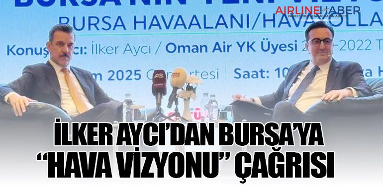 İlker Aycı’dan Bursa’ya “Hava Vizyonu” Çağrısı 