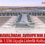 İstanbul Havalimanı, Avrupa’nın Zirvesinde: Günlük 1.556 Uçuşla Liderlik Koltuğunda 11 Haberler İstanbul Havalimanı, Avrupa’nın Zirvesinde: Günlük 1.556 Uçuşla Liderlik Koltuğunda