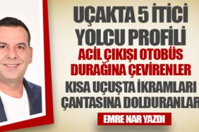 Uçakta 5 itici yolcu profili