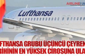 Lufthansa Grubu Üçüncü Çeyrekte Tarihinin En Yüksek Cirosuna Ulaştı