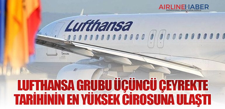 Lufthansa Grubu Üçüncü Çeyrekte Tarihinin En Yüksek Cirosuna Ulaştı