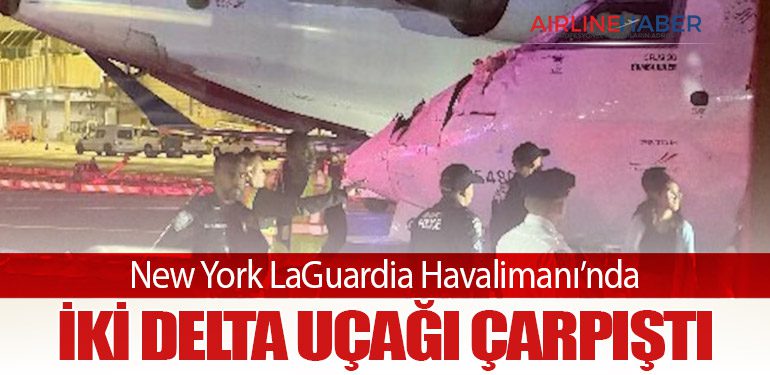 New York LaGuardia Havalimanı’nda İki Delta Uçağı Çarpıştı