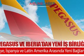 Pegasus Hava Yolları ve Iberia’dan Yeni İş Birliği: Türkiye, İspanya ve Latin Amerika Arasında Yeni Bağlantılar