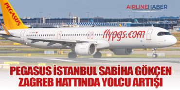 Pegasus İstanbul Sabiha Gökçen – Zagreb Hattında Yolcu Artışı