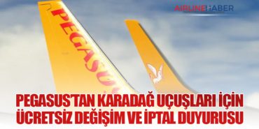 Pegasus’tan Karadağ Uçuşları İçin Ücretsiz Değişim ve İptal Duyurusu
