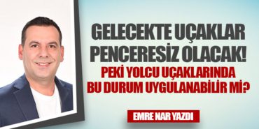 Gelecekte Uçaklar Penceresiz Olacak!