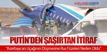 Putin’den Şaşırtan İtiraf: “Azerbaycan Uçağının Düşmesine Rus Füzeleri Neden Oldu”