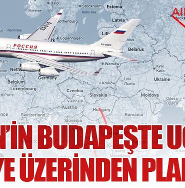 Putin’in Budapeşte Uçuşu Türkiye Üzerinden Planlandı 12 Haberler Pegasus Putin’in Budapeşte Uçuşu Türkiye Üzerinden Planlandı