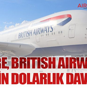 Sabre, British Airways’e 450 Bin Dolarlık Dava Açtı 5 Köşe Yazıları Sabre, British Airways’e 450 Bin Dolarlık Dava Açtı