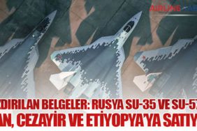 Sızdırılan Belgeler: Rusya Su-35 ve Su-57’yi İran, Cezayir ve Etiyopya’ya Satıyor