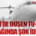 Soçi’de Düşen Tu-154 Uçağında Şok İddia 15 Haberler THY Soçi’de Düşen Tu-154 Uçağında Şok İddia