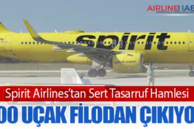 Spirit Airlines’tan Sert Tasarruf Hamlesi: 100 Uçak Filodan Çıkıyor