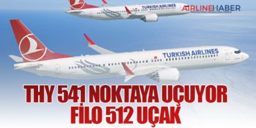THY 541 Noktaya Uçuyor: Filo 512 Uçak