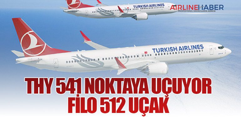 THY 541 Noktaya Uçuyor: Filo 512 Uçak