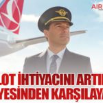 THY, Pilot İhtiyacını Artık Kendi Bünyesinden Karşılayacak