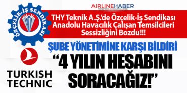 THY Teknik A.Ş.’de Özçelik-İş Sendikası Anadolu Havacılık Çalışan Temsilcileri Sessizliğini Bozdu!!!