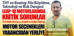 THY ve Boeing: Filo Büyütme, Teknoloji ve Risk Dengesi. TF35000 Motoru, KAAN’ın Kalbi Olacak