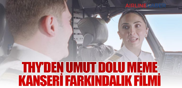 THY’den Umut Dolu Meme Kanseri Farkındalık Filmi