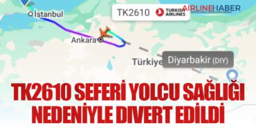 TK2610 Seferi Yolcu Sağlığı Nedeniyle Divert Edildi