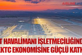 T&T Havalimanı İşletmeciliğinden KKTC ekonomisine güçlü katkı