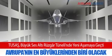TUSAŞ, Büyük Ses Altı Rüzgâr Tüneli’nde Yeni Aşamaya Geçti: Avrupa’nın En Büyüklerinden Biri Olacak