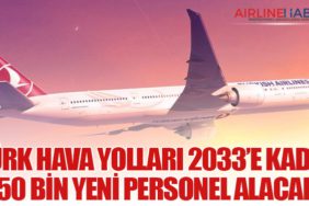 Türk Hava Yolları 2033’e Kadar 50 Bin Yeni Personel Alacak