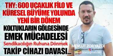 Türk Hava Yolları: 600 Uçaklık Filo ve Küresel Büyüme Yolunda Yeni Bir Dönem - Koltukların Gölgesinde Emek Mücadelesi 3 Köşe Yazıları Gökyüzü Türk Hava Yolları: 600 Uçaklık Filo ve Küresel Büyüme Yolunda Yeni Bir Dönem – Koltukların Gölgesinde Emek Mücadelesi