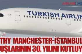 Türk Hava Yolları Manchester-İstanbul Uçuşlarının 30. Yılını Kutluyor