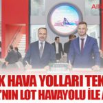 Türk Hava Yolları Teknik, Polonya’nın LOT Havayolu ile Anlaştı!