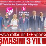 Türk Hava Yolları ile TFF Sponsorluk Anlaşmasını 3 Yıl Uzattı